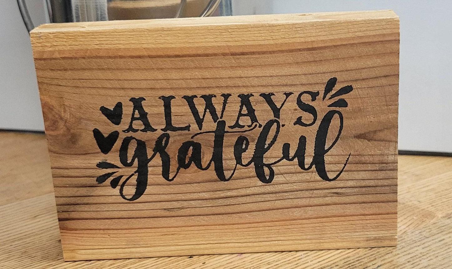 Always Grateful wood sign, table decor, table art