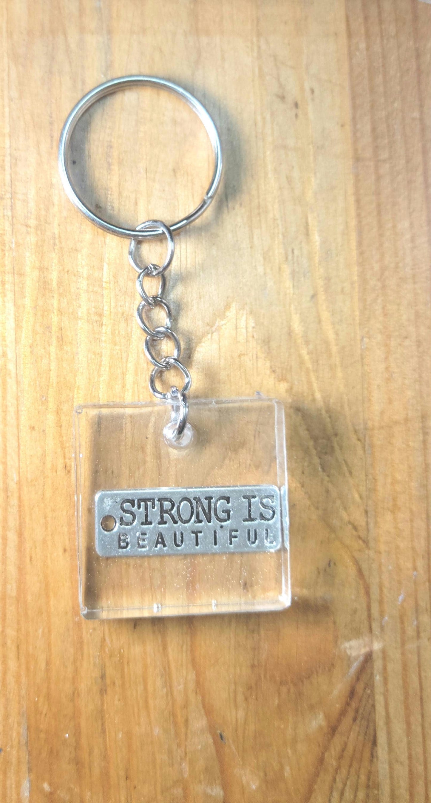 Strong is Beautiful resin keychain
